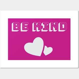 Be Kind Kindness Matters Posters and Art